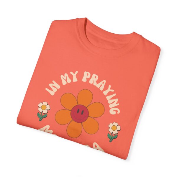 Praying Mom Era - 100% Cotton Garment-Dyed T-shirt - Image 5