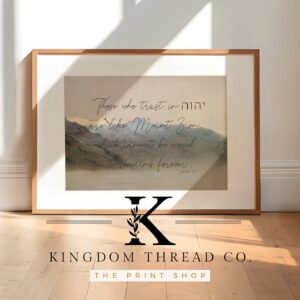 Those who trust in יהוה are like Mount Zion - Fine Art Vintage Scripture Print & Canvas