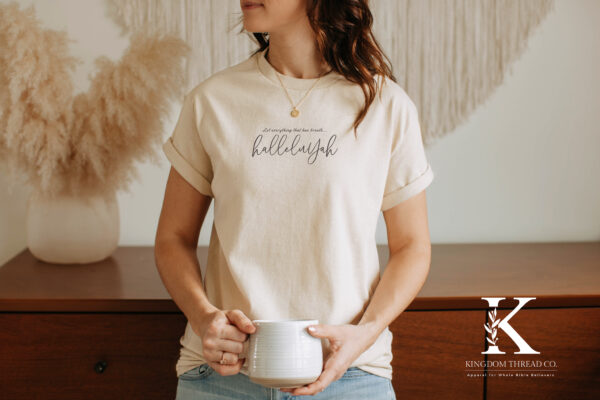 Let Everything that has Breath HalleluYah - Psalms 150 - 100% Cotton Crew Tee - Image 2