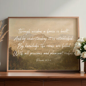 Through Wisdom a House Is Built — Proverbs 24 Fine Art Scripture Print & Canvas (Vintage Landscape)