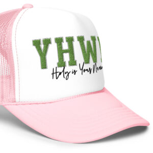 YHWH | Holy is Your Name | Foam trucker hat