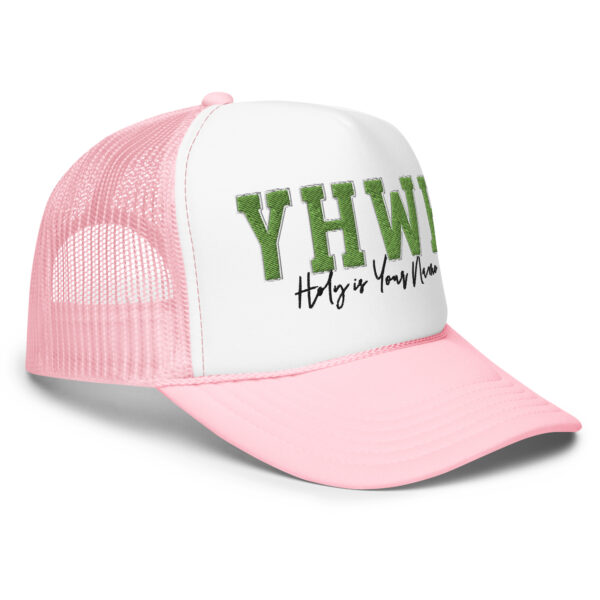 YHWH | Holy is Your Name | Foam trucker hat - Image 8