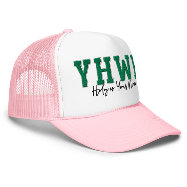 YHWH | Holy is Your Name | Foam trucker hat - Image 17