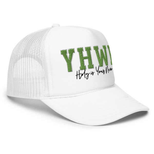 YHWH | Holy is Your Name | Foam trucker hat - Image 10