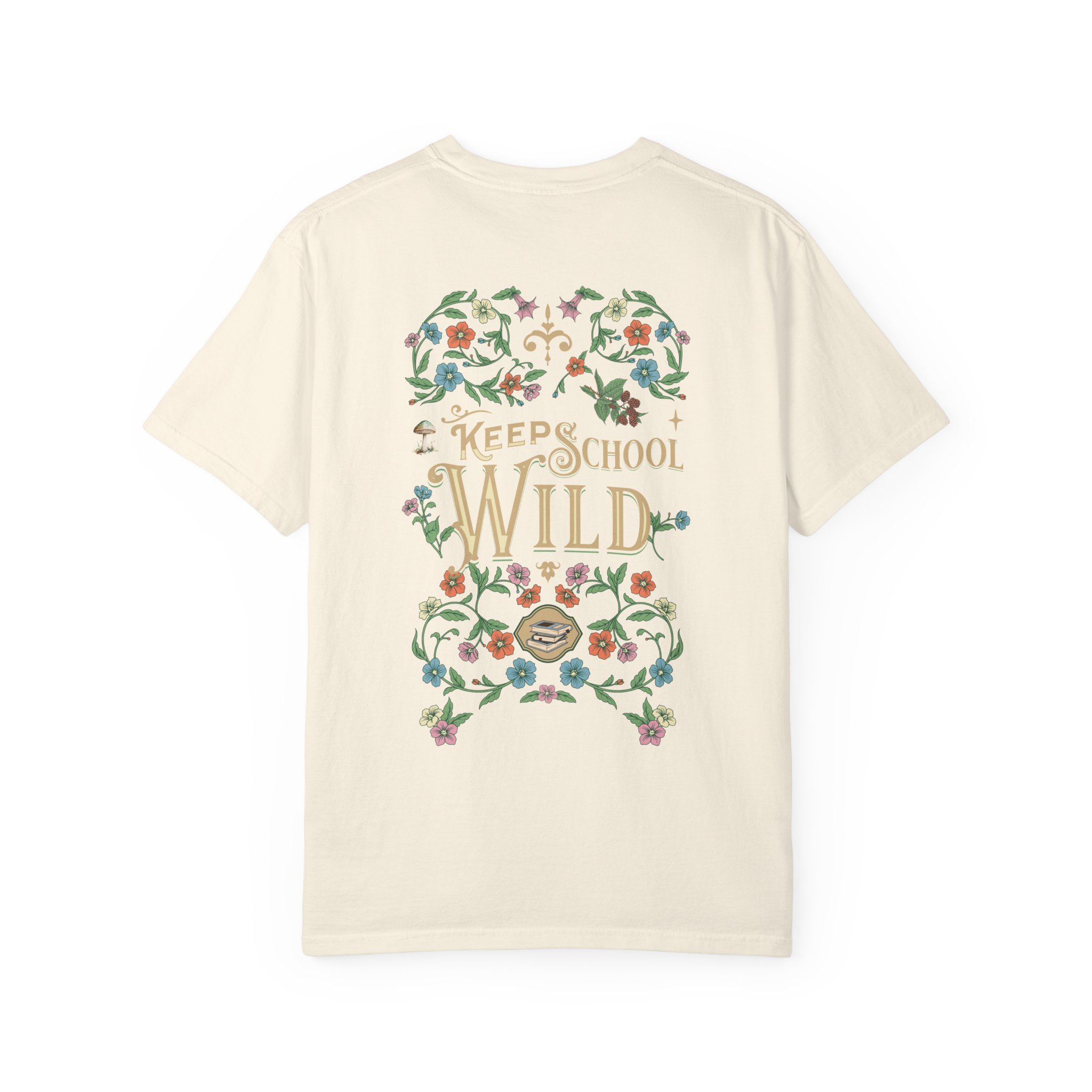 Keep School Wild - Homeschool Mama - Unisex Garment-Dyed T-shirt - Image 6