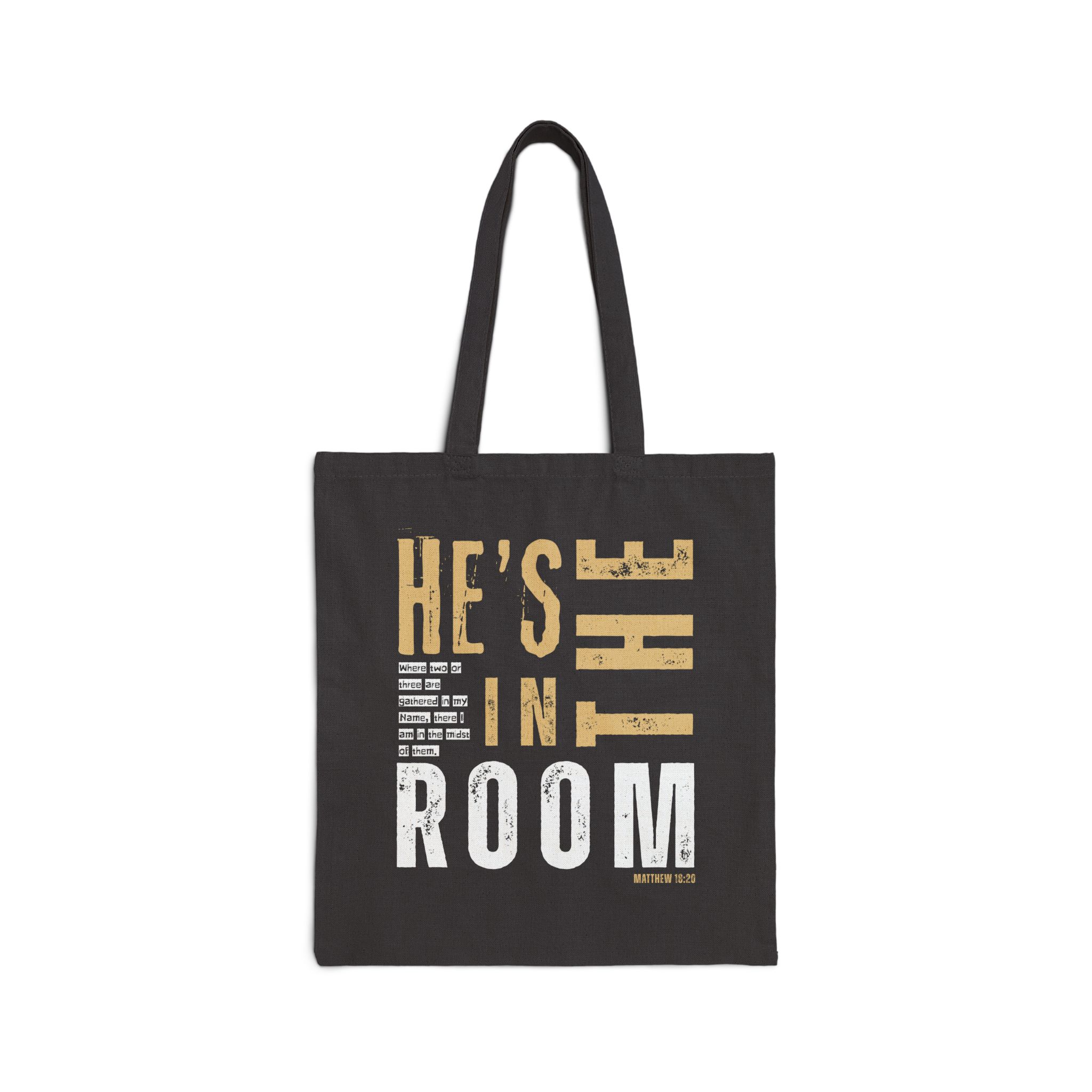 He's In the Room - Eco-Friendly Cotton Canvas Tote Bag - Image 2